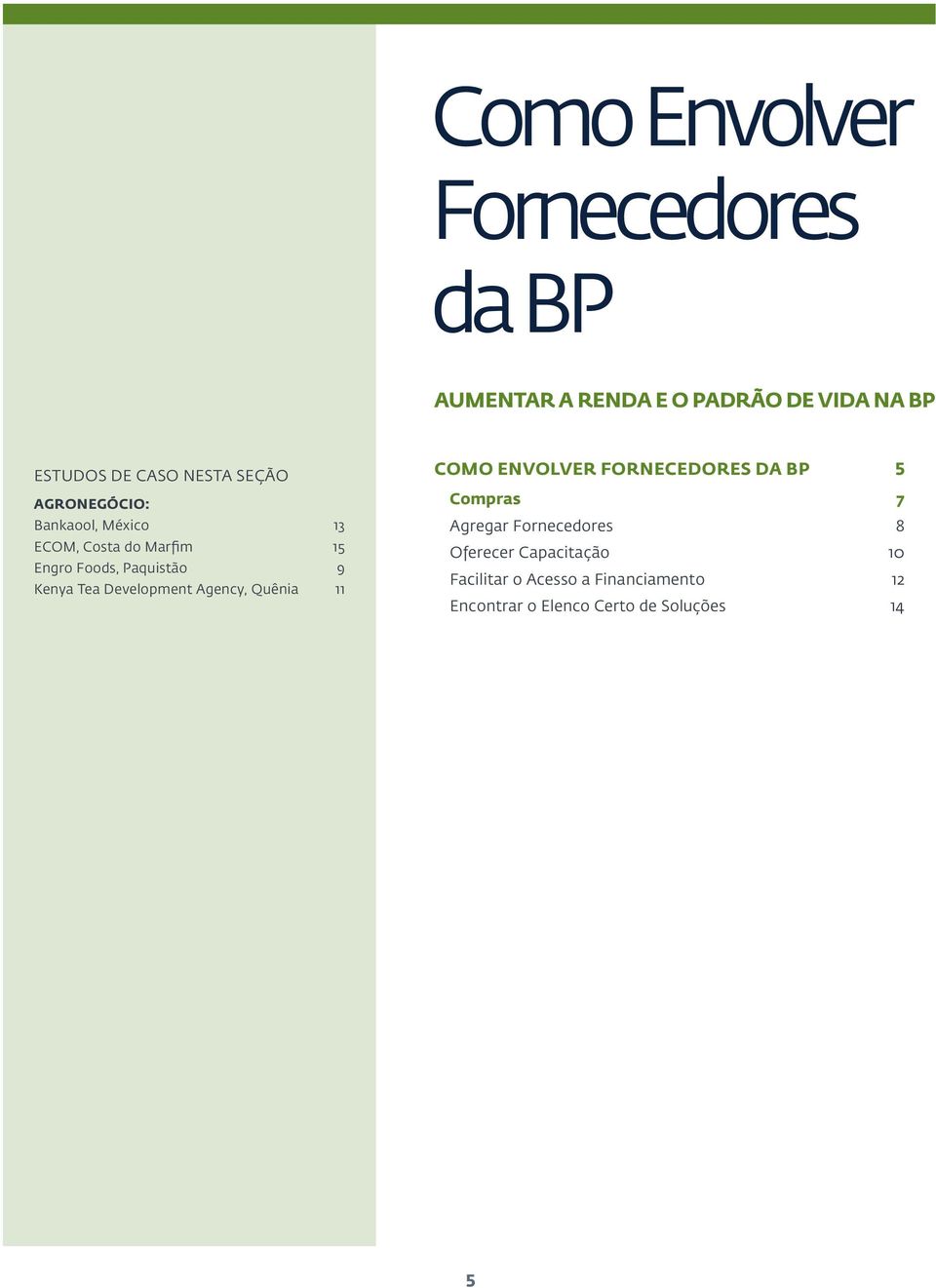 Development Agency, Quênia 11 COMO ENVOLVER FORNECEDORES DA BP 5 Compras 7 Agregar Fornecedores 8