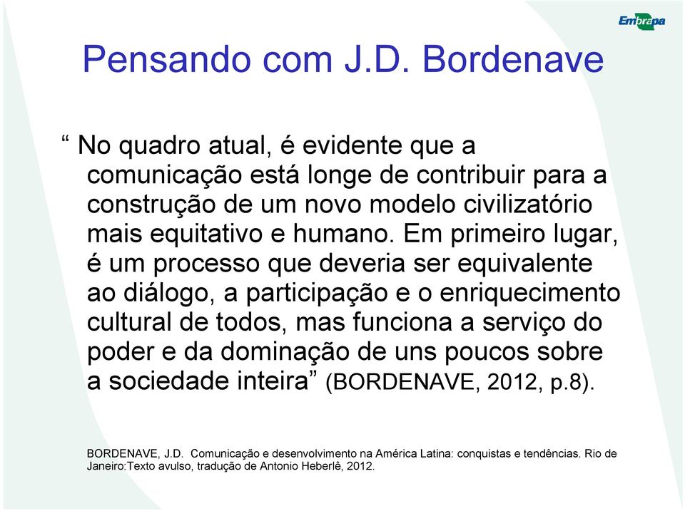 equitativo e humano.