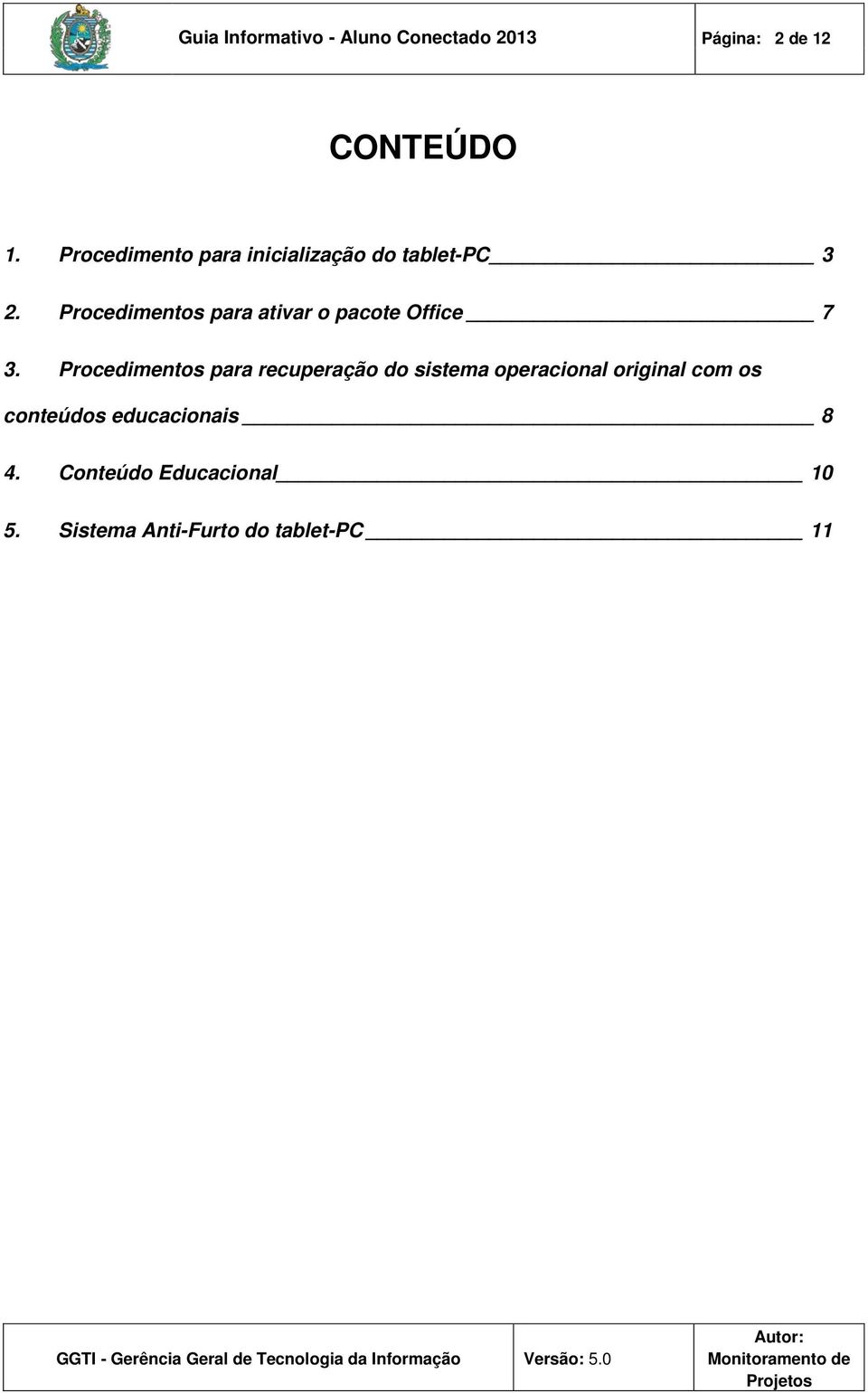 Procedimentos para ativar o pacote Office 7 3.