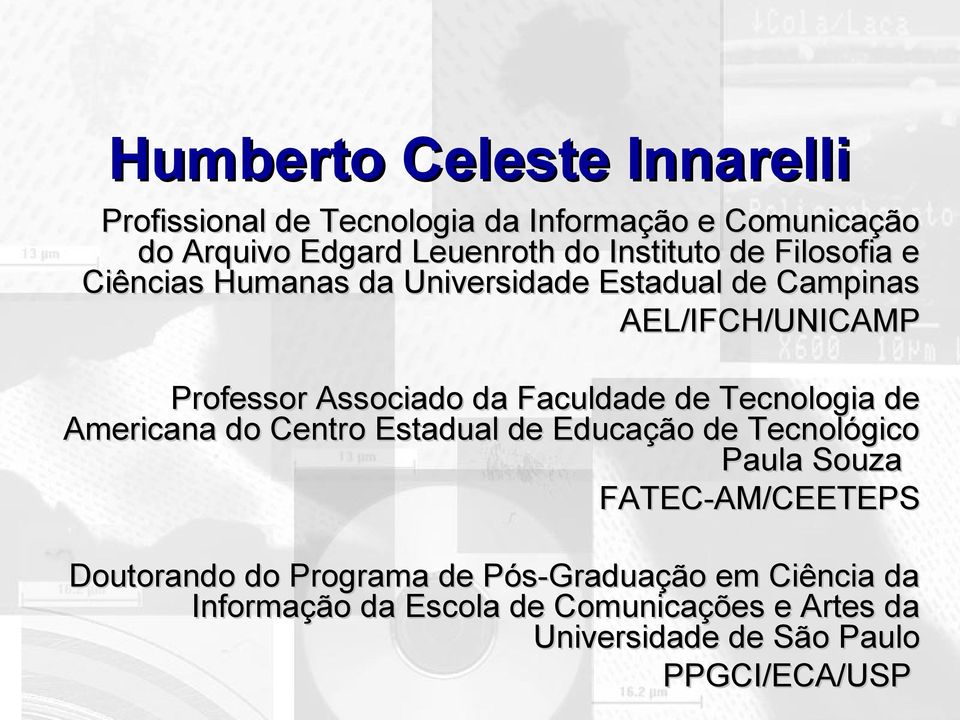 Faculdade de Tecnologia de Americana do Centro Estadual de Educação de Tecnológico Paula Souza FATEC-AM/CEETEPS