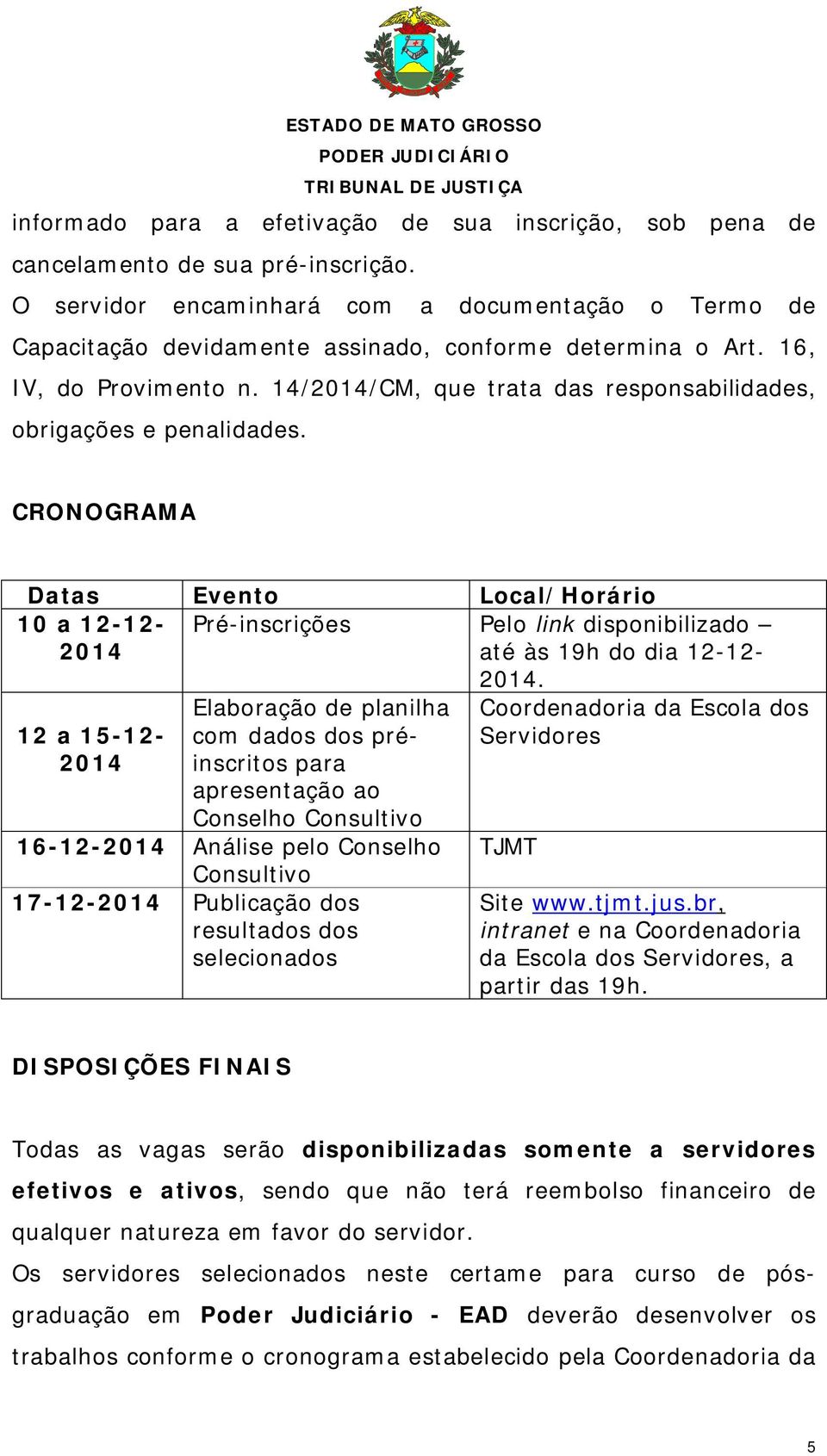 14/2014/CM, que trata das responsabilidades, obrigações e penalidades.