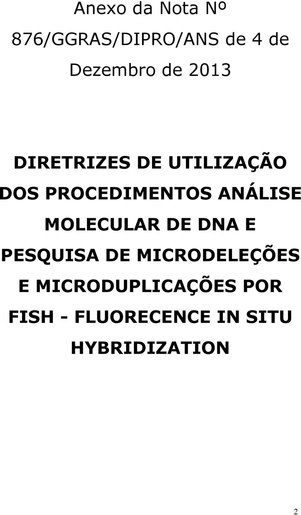 ANÁLISE MOLECULAR DE DNA E PESQUISA DE MICRODELEÇÕES E