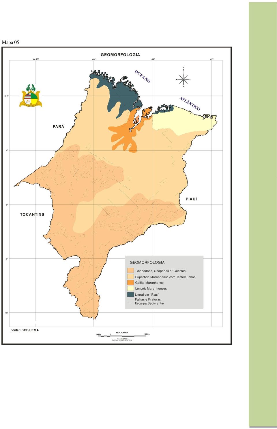 Maranhenses Litoral em Rias Falhas e Fraturas Escarpa Sedimentar Fonte: