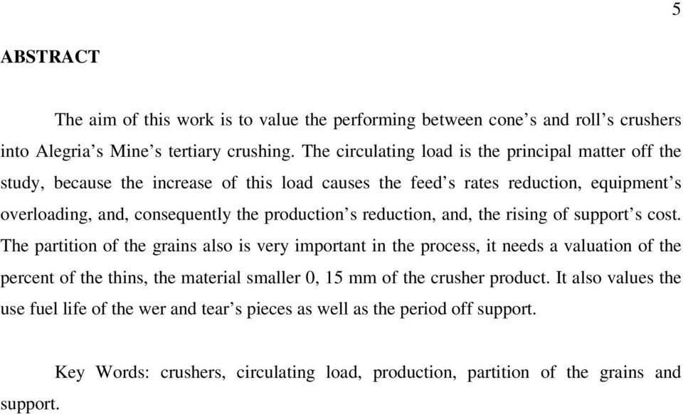 production s reduction, and, the rising of support s cost.