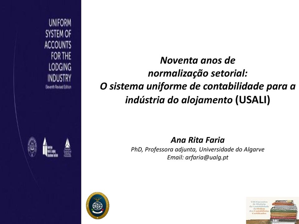 alojamento (USALI) Ana Rita Faria PhD, Professora