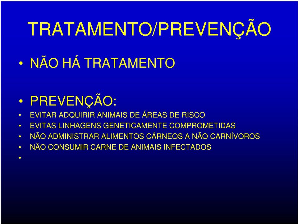 GENETICAMENTE COMPROMETIDAS NÃO ADMINISTRAR ALIMENTOS