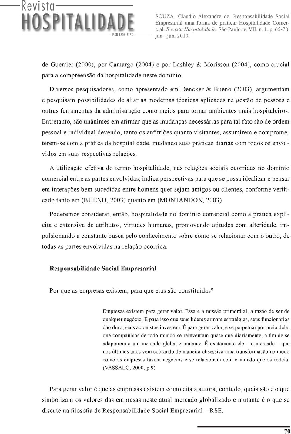 administração como meios para tornar ambientes mais hospitaleiros.