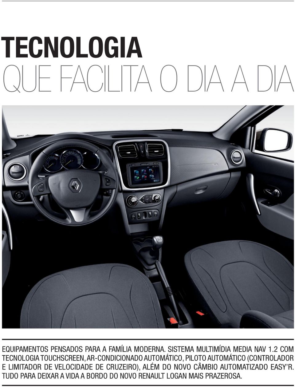 2 com tecnologia touchscreen, ar-condicionado automático, piloto automático