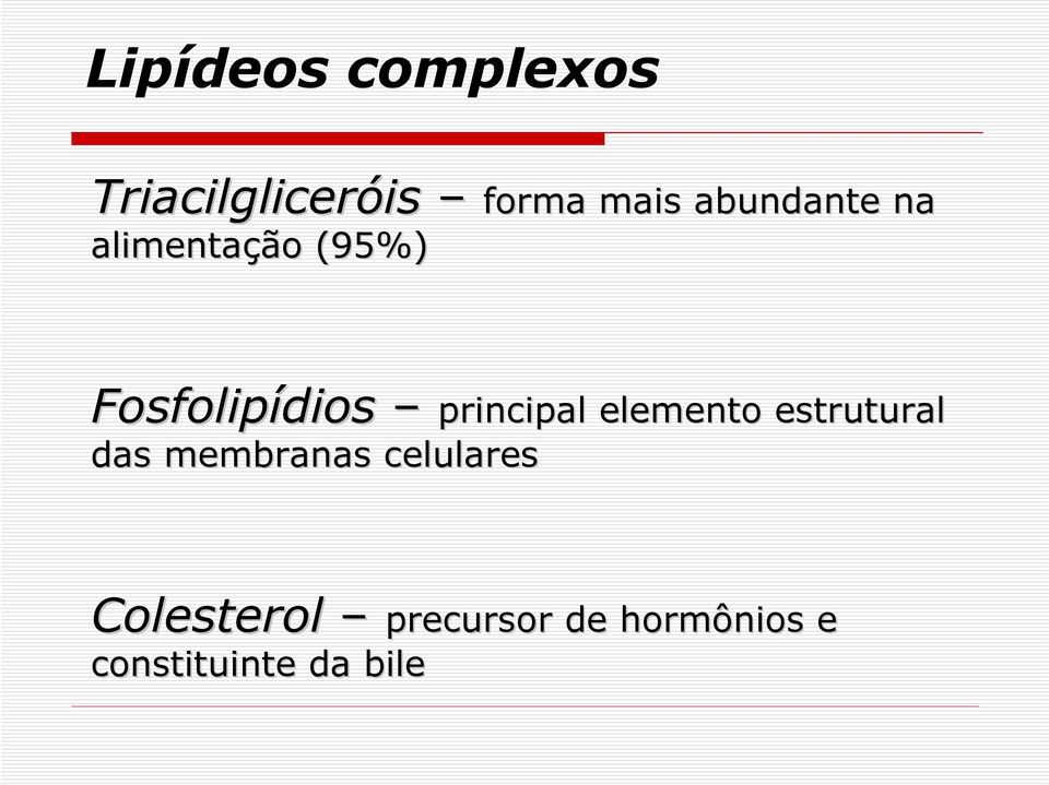 principal elemento estrutural das membranas