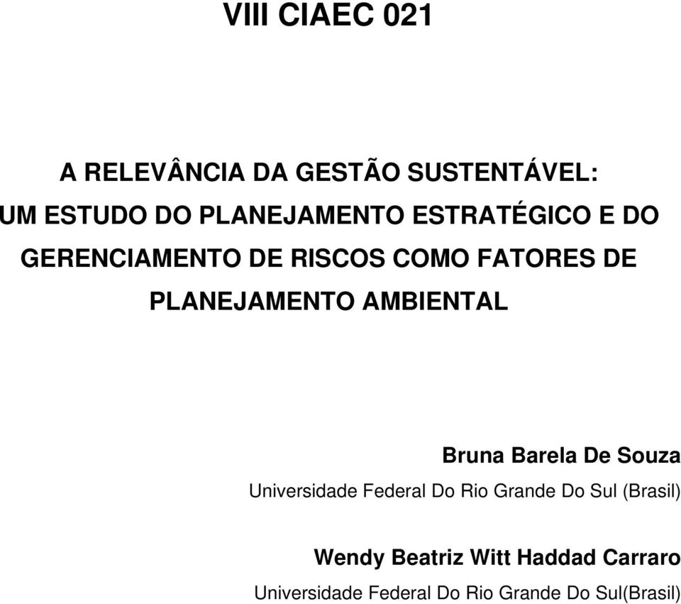 AMBIENTAL Bruna Barela De Souza Universidade Federal Do Rio Grande Do Sul