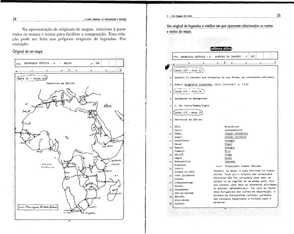 Por exemplo: ºriginal de um mapa Ititulo GEOGRAFIA CRiTICA - 4 - MAPAS n,'eo.=ij,. _. 0! ;. o.! "!..o!!..;......! ". ~~.. _~... _~-~.