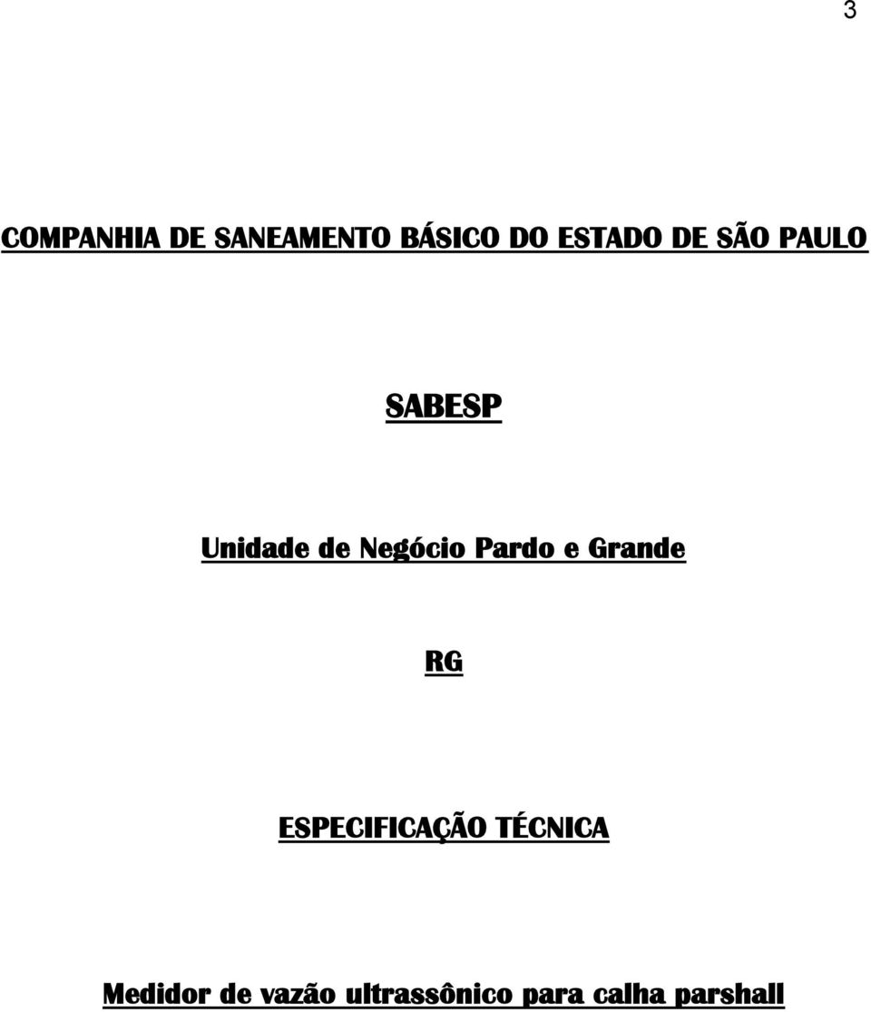 Pardo e Grande RG ESPECIFICAÇÃO TÉCNICA