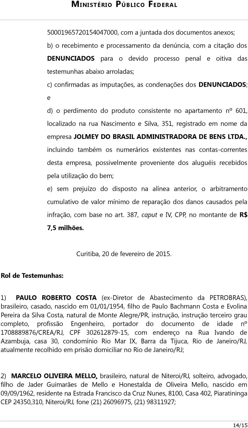 da empresa JOLMEY DO BRASIL ADMINISTRADORA DE BENS LTDA.