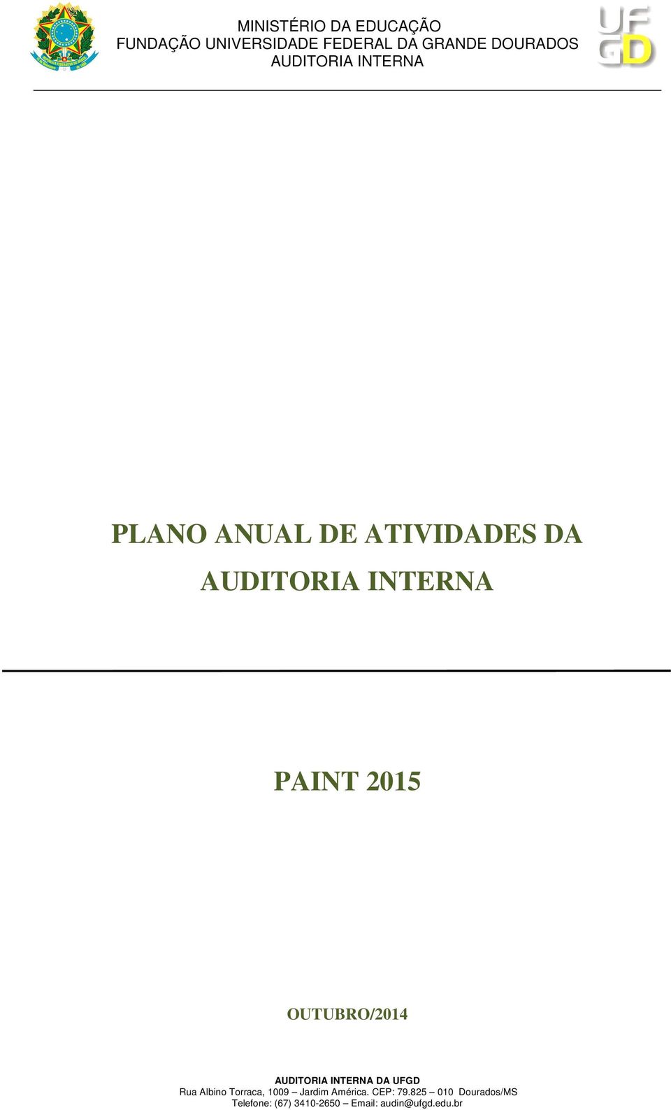 ATIVIDADES DA AUDITORIA INTERNA PAINT 2015 OUTUBRO/2014