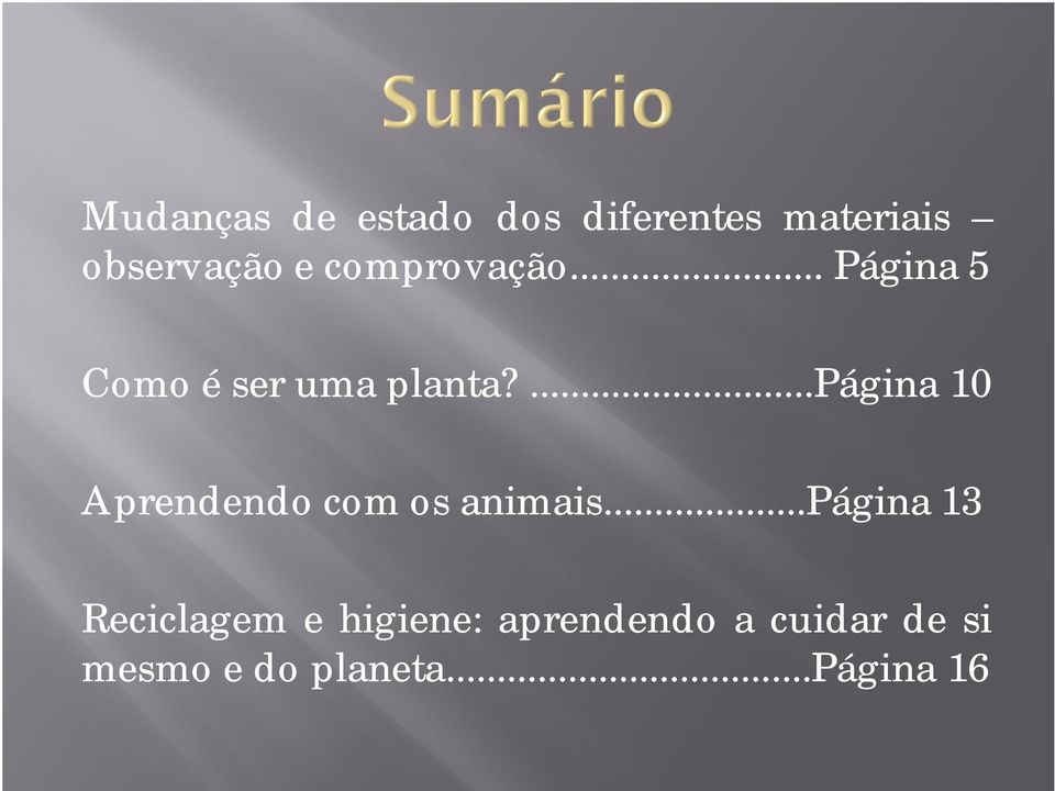 ...página 10 Aprendendo com os animais.