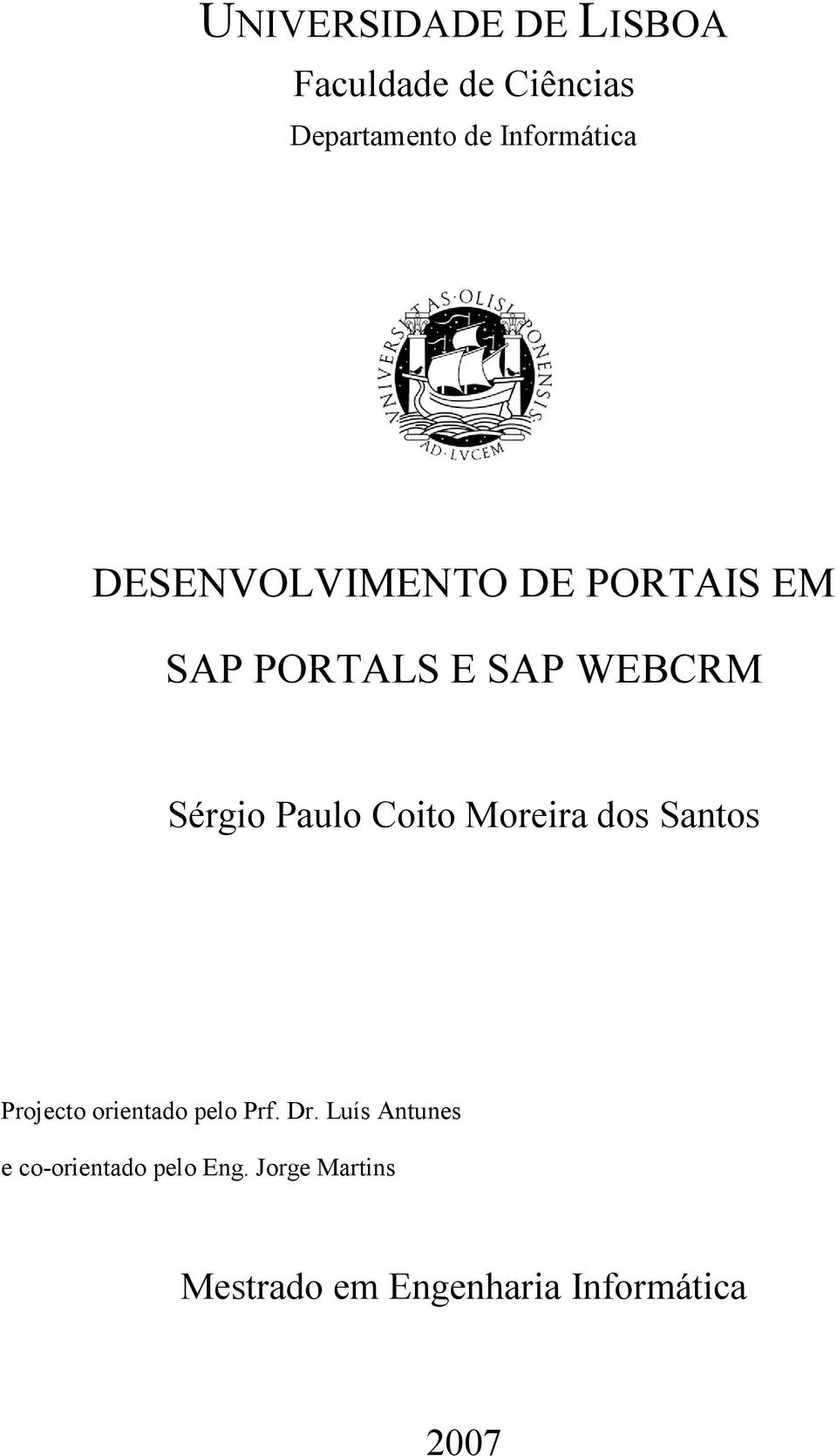 Coito Moreira dos Santos Projecto orientado pelo Prf. Dr.