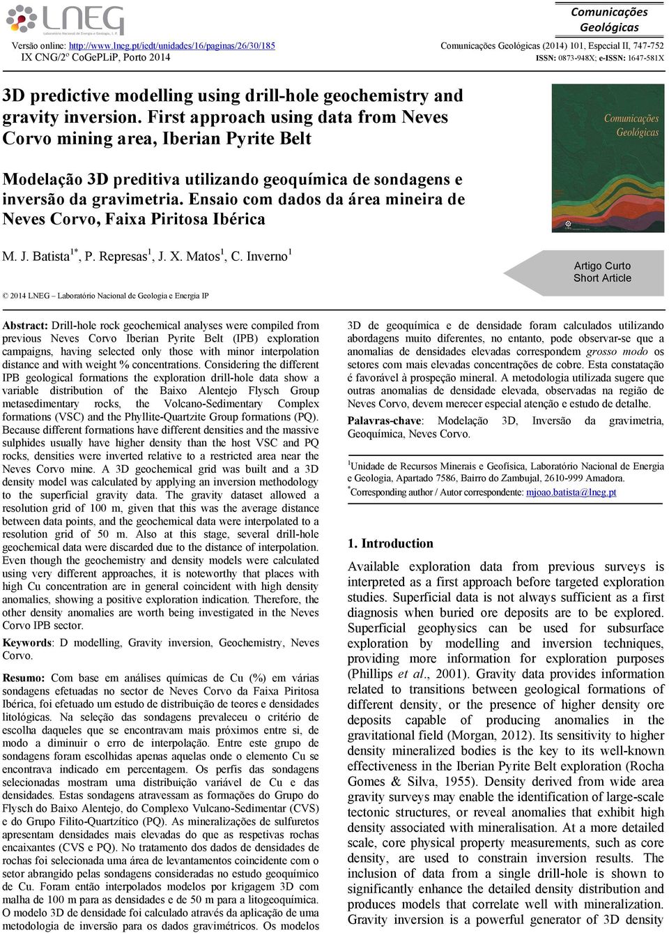 drill-hole geochemistry and gravity inversion.