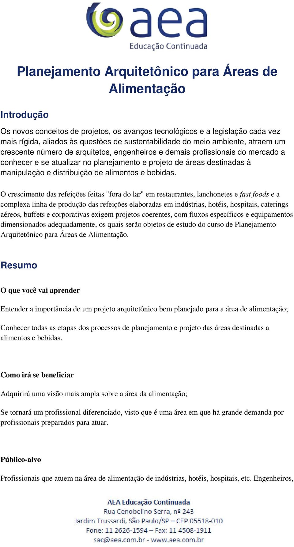 distribuição de alimentos e bebidas.