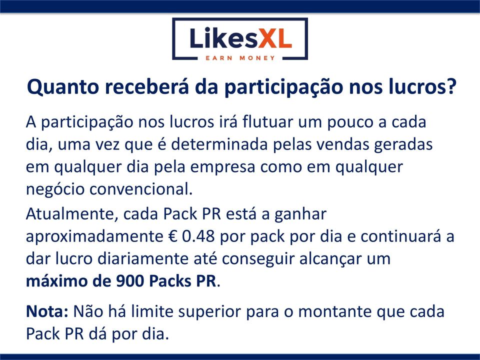 qualquer dia pela empresa como em qualquer negócio convencional.