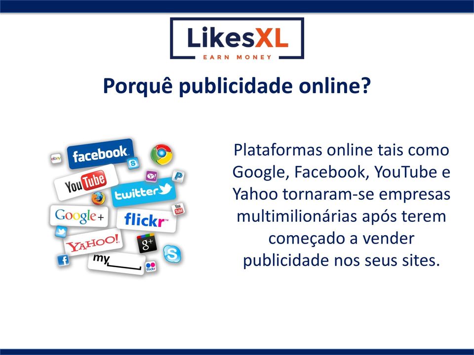 Facebook, YouTube e Yahoo tornaram-se