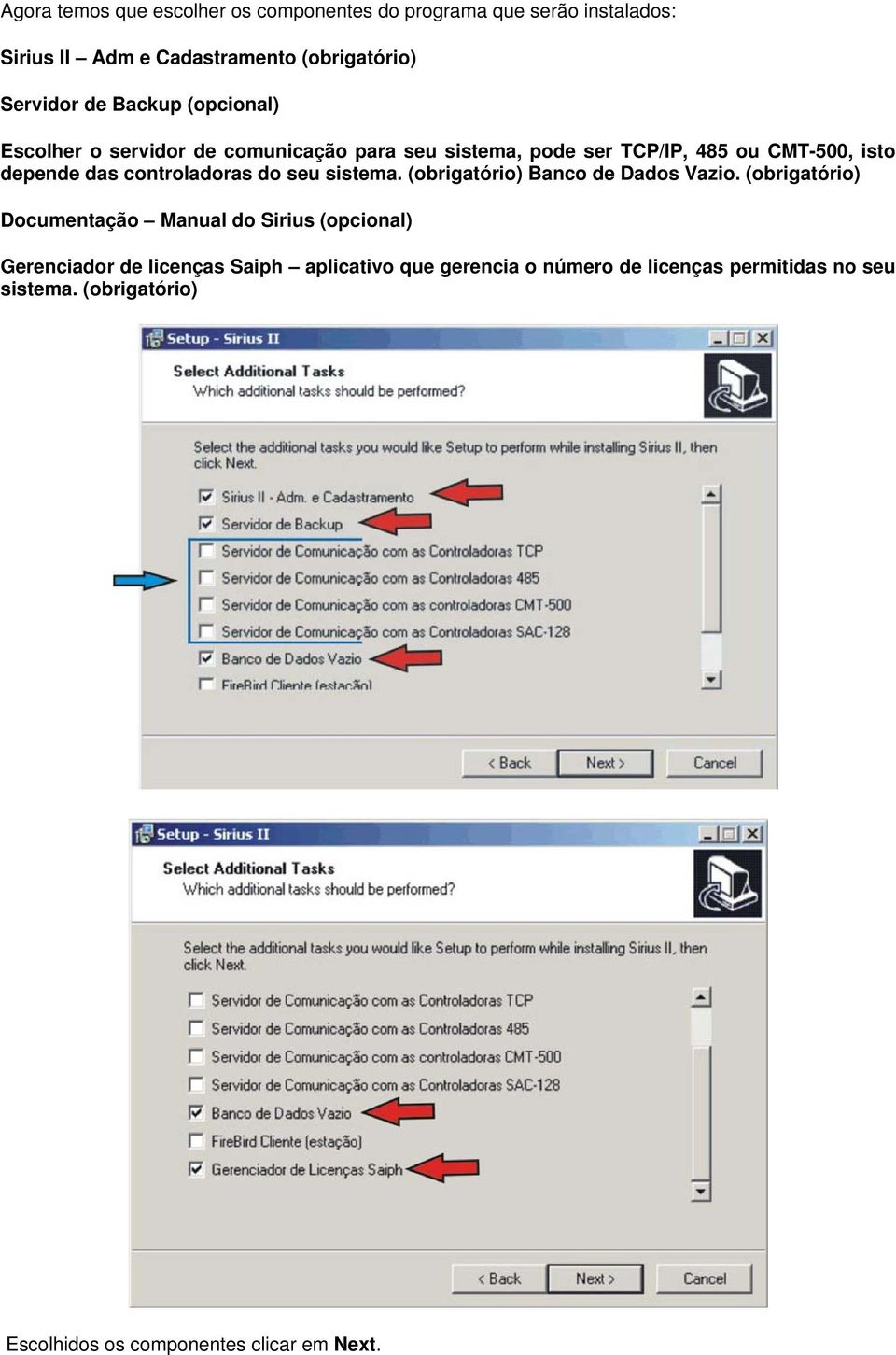 controladoras do seu sistema. (obrigatório) Banco de Dados Vazio.