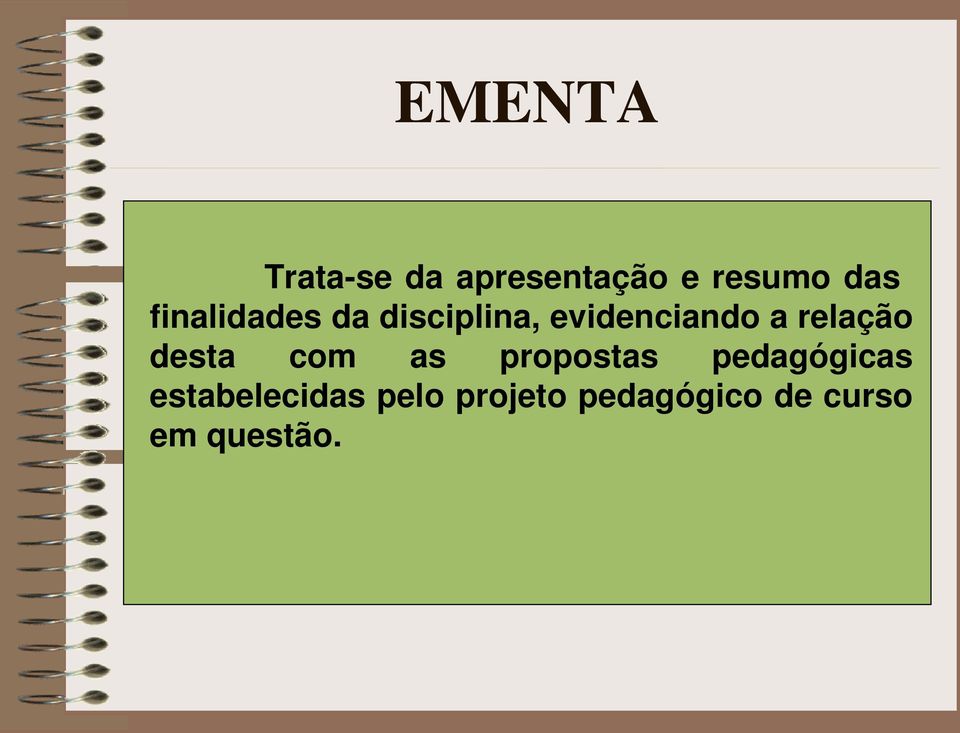 relação desta com as propostas pedagógicas