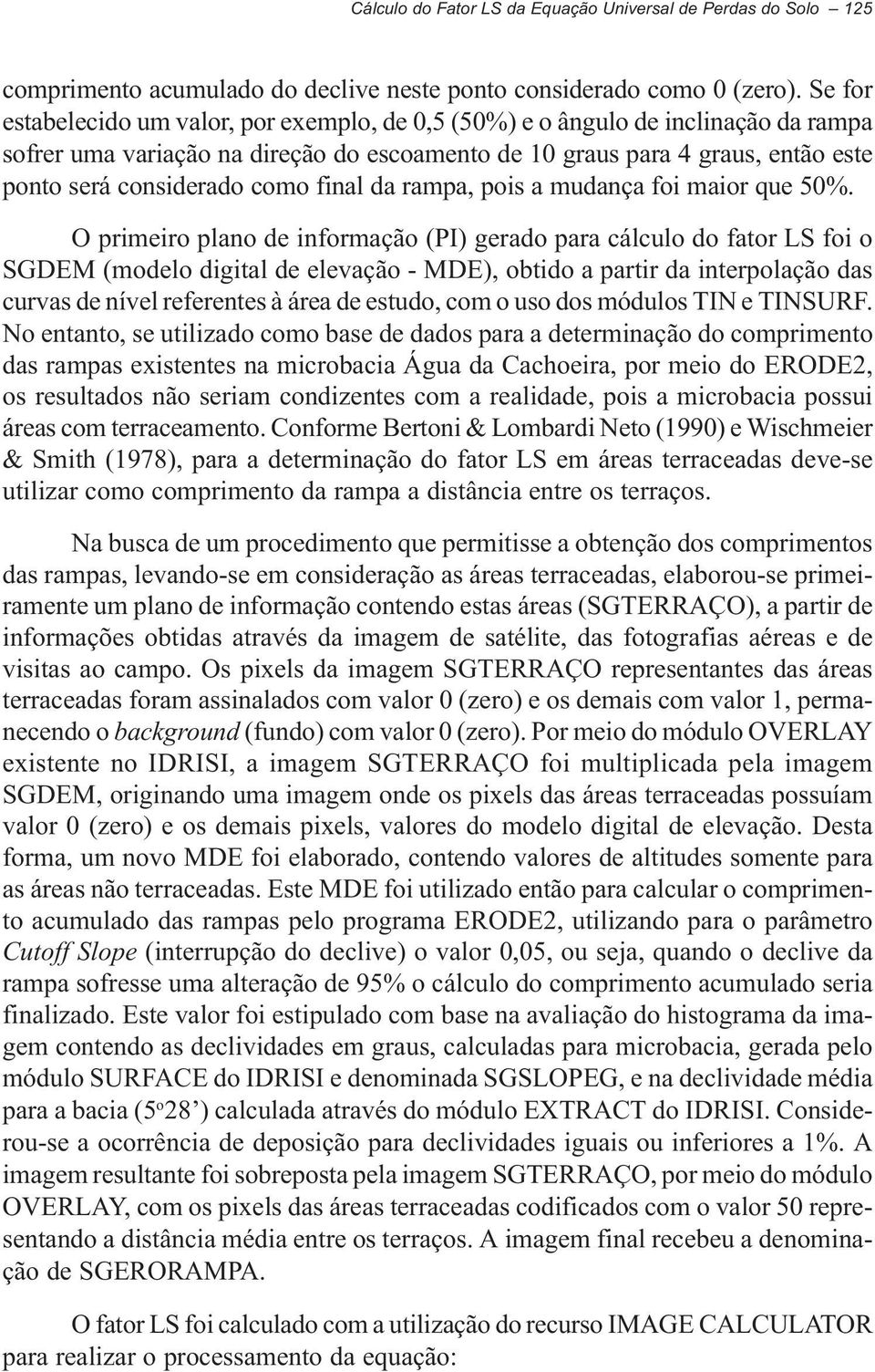 final da rampa, pois a mudança foi maior que 50%.