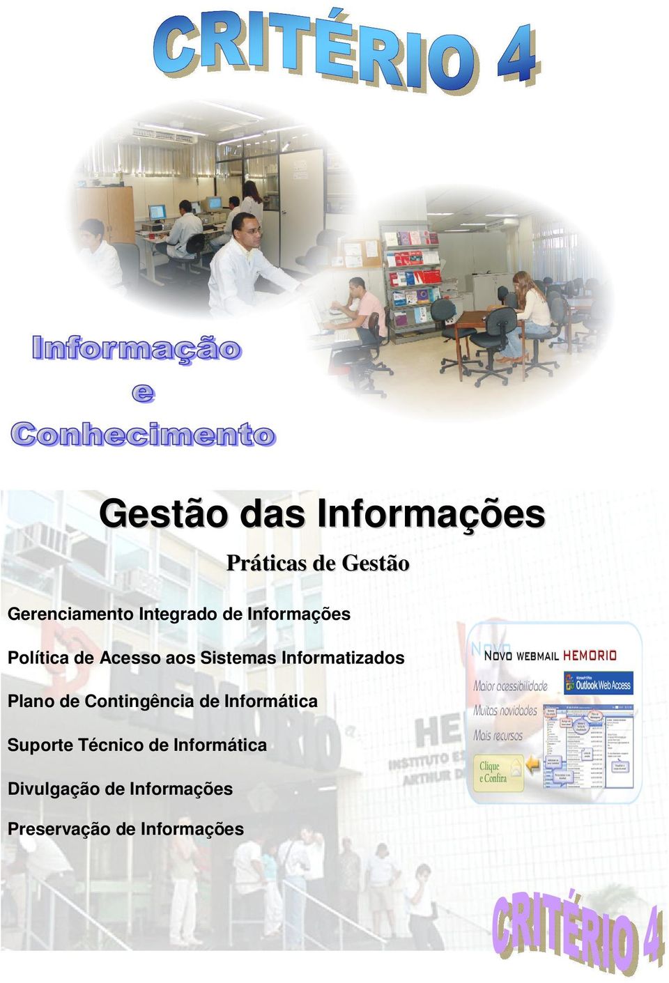 Informatizados Plano de Contingência de Informática Suporte