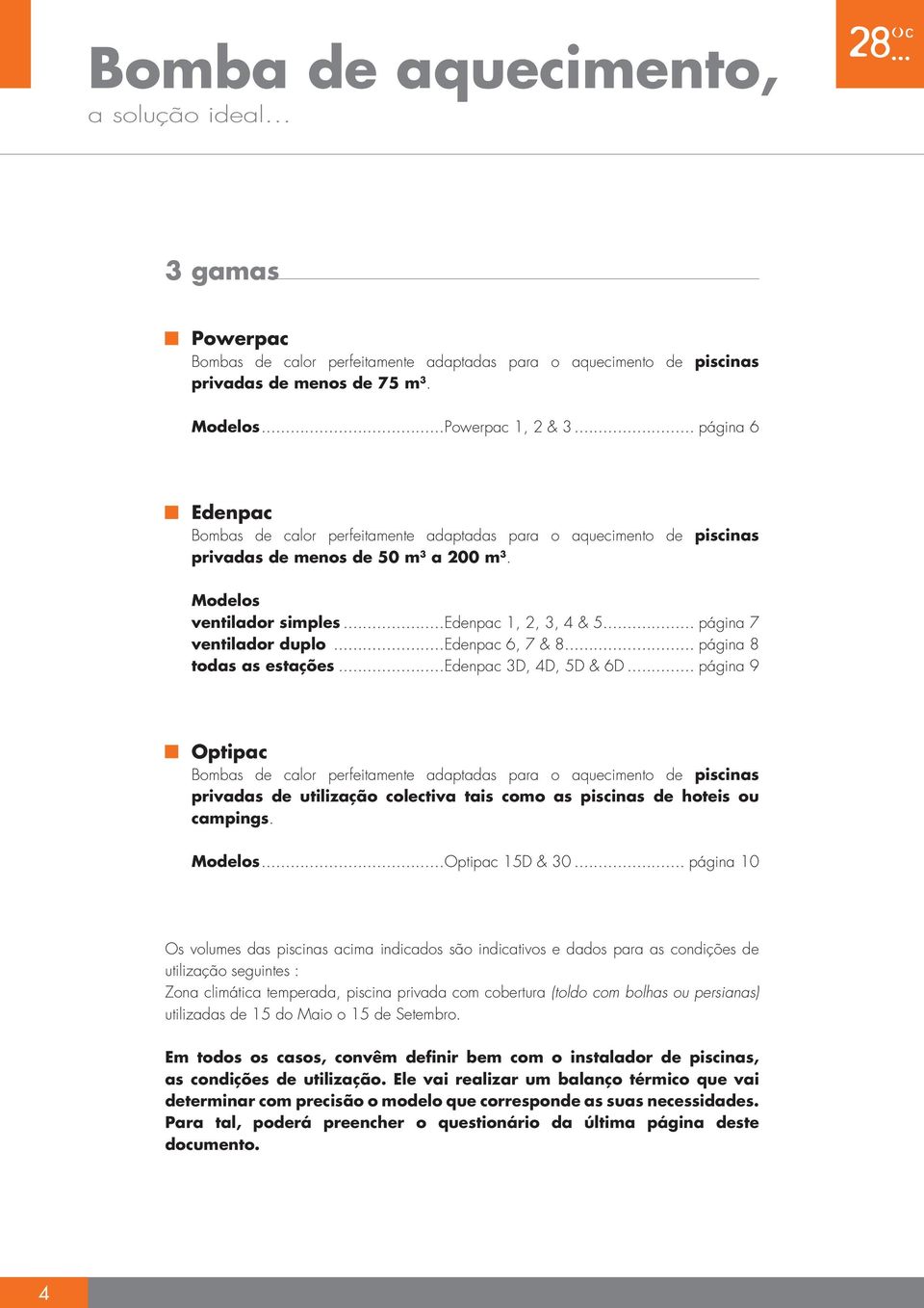 .. página 7 ventilador duplo...edenpac 6, 7 & 8... página 8 todas as estações...edenpac 3D, 4D, 5D & 6D.