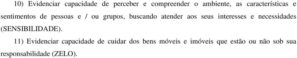 aos seus interesses e necessidades (SENSIBILIDADE).