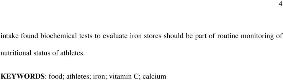 monitoring of nutritional status of athletes.