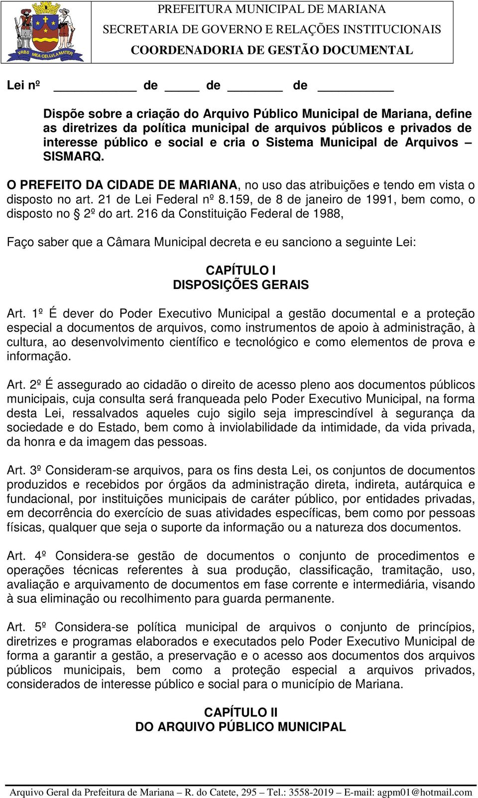 159, de 8 de janeiro de 1991, bem como, o disposto no 2º do art.