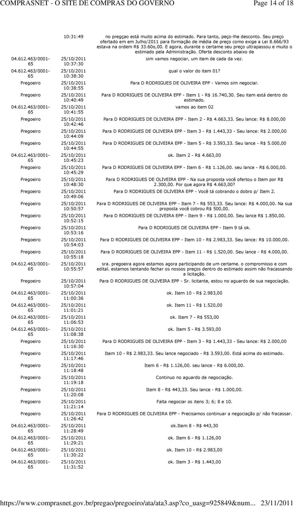 Oferte desconto abaixo de 10:37:30 10:38:30 10:38:55 10:40:49 10:41:55 10:42:46 10:44:09 10:44:55 10:45:23 10:45:29 10:48:30 10:49:06 10:50:57 10:52:15 10:53:16 10:54:03 10:55:18 10:55:57 10:57:04