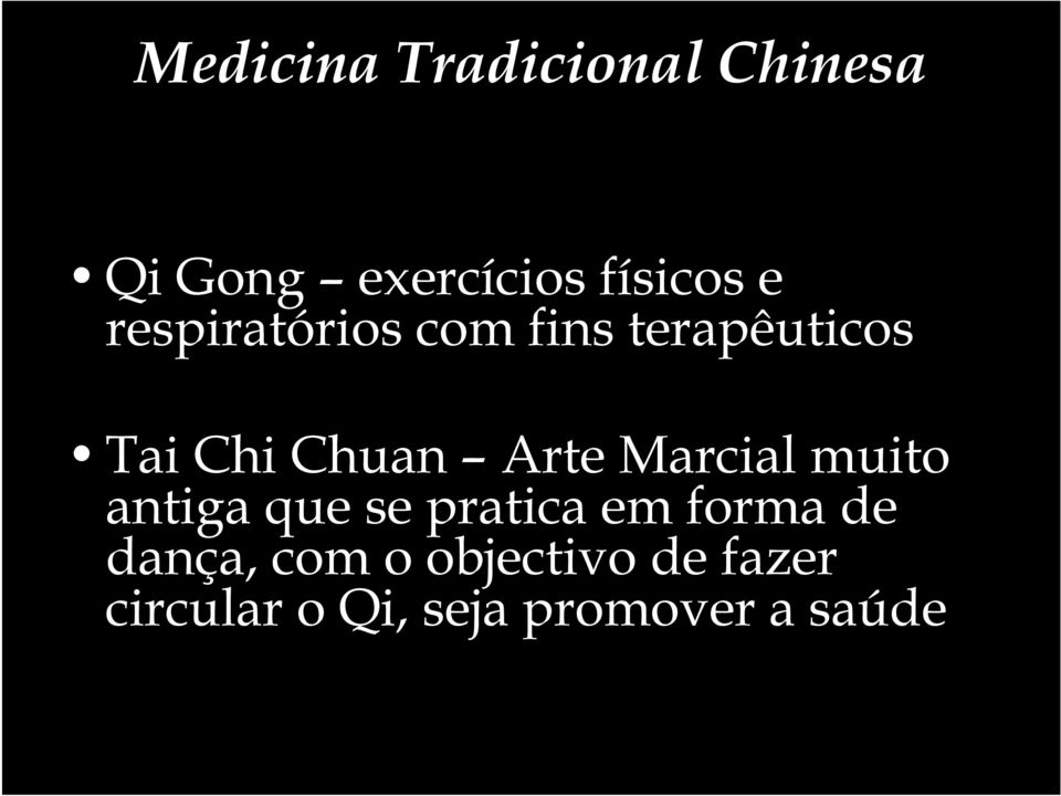 Marcial muito antiga que se pratica em forma de dança,