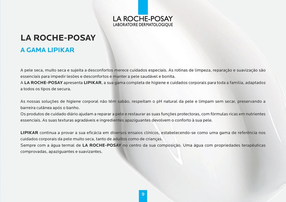 A LA ROCHE-POSAY apresenta LIPIKAR, a sua gama completa de higiene e cuidados corporais para toda a família, adaptados a todos os tipos de secura.
