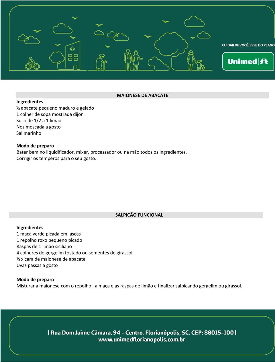 Ingredientes 1 maça verde picada em lascas 1 repolho roxo pequeno picado Raspas de 1 limão siciliano 4 colheres de gergelim tostado ou sementes de