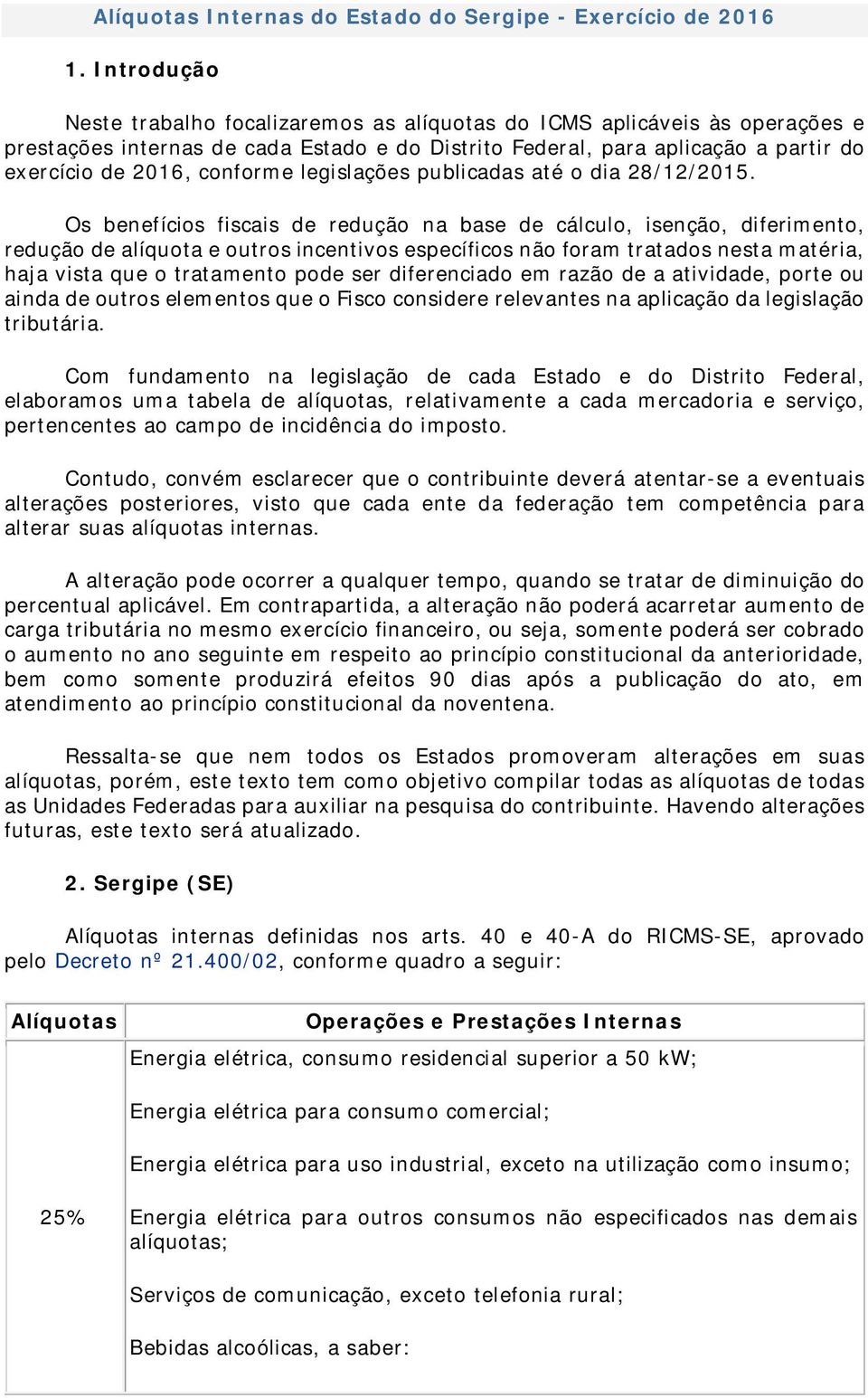 legislações publicadas até o dia 28/12/2015.