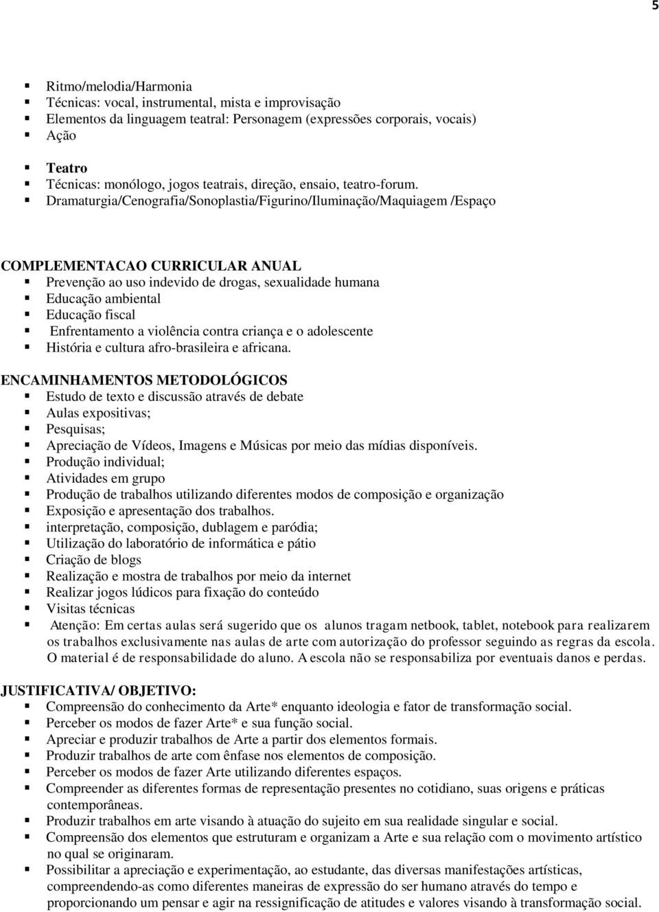 Enfrentamento a violência contra criança e o adolescente História e cultura afro-brasileira e africana.