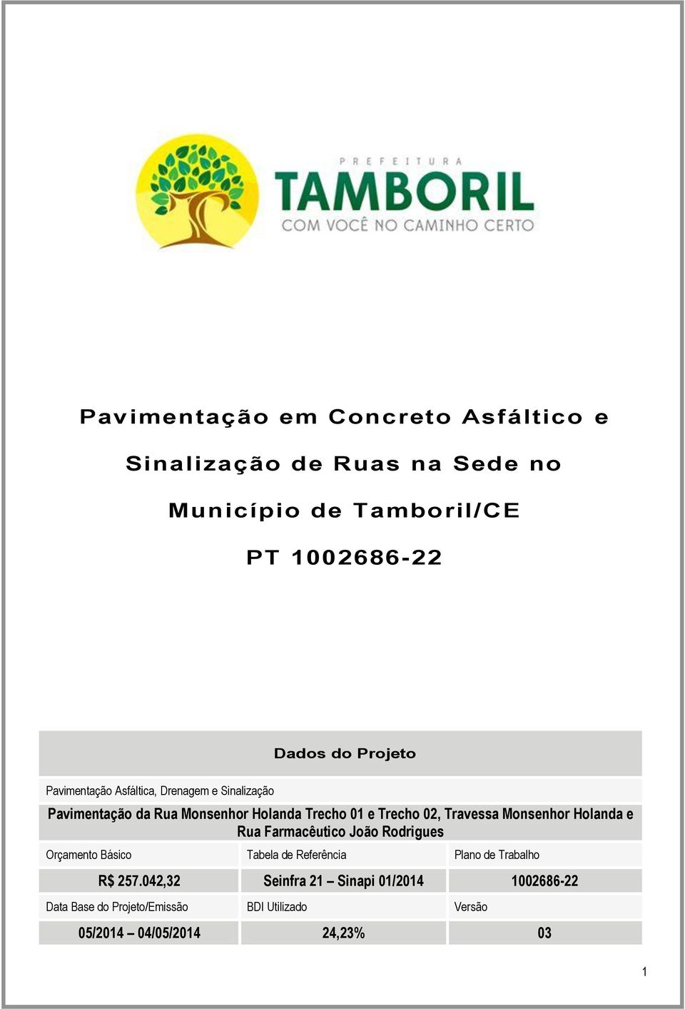 Travessa Monsenhor Holanda e Rua Farmacêutico João Rodrigues Orçamento Básico Tabela de Referência Plano de Trabalho R$