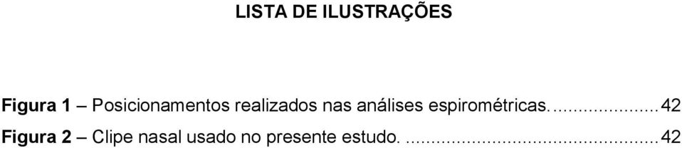 análises espirométricas.