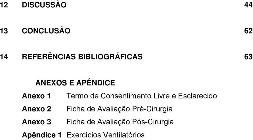 Esclarecido Anexo 2 Ficha de Avaliação Pré-Cirurgia Anexo 3