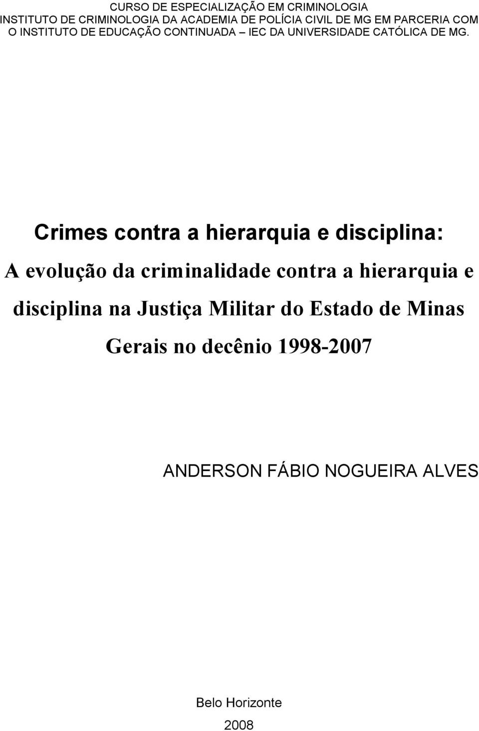 Crimes contra a hierarquia e disciplina: A evolução da criminalidade contra a hierarquia e disciplina