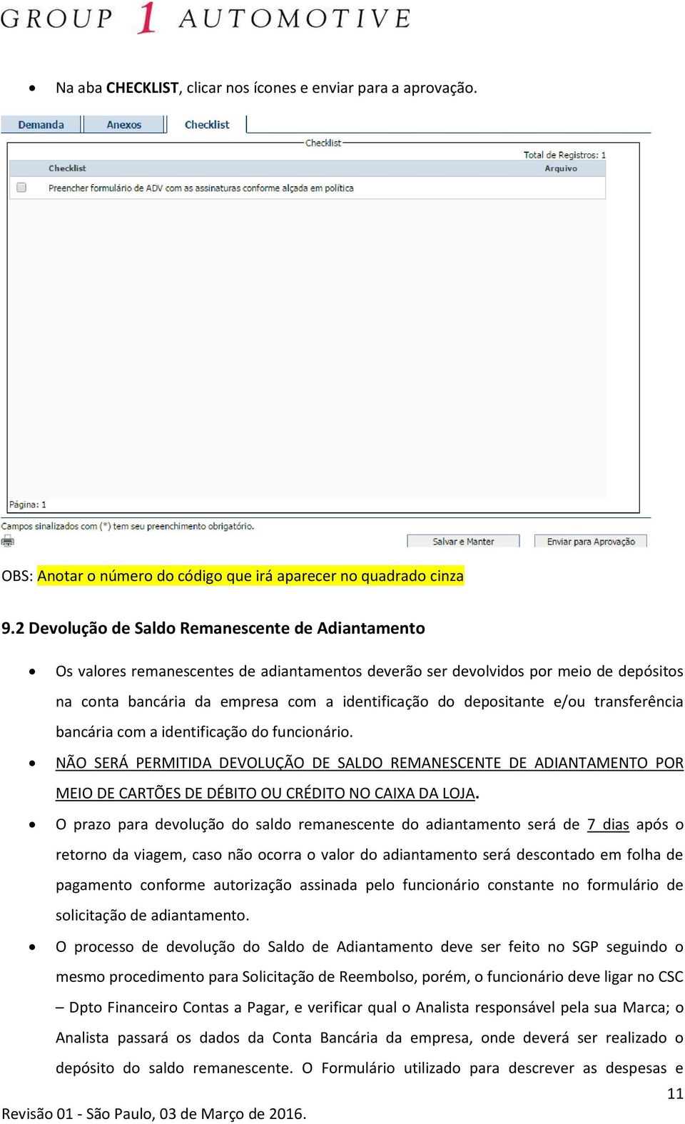 depositante e/ou transferência bancária com a identificação do funcionário.