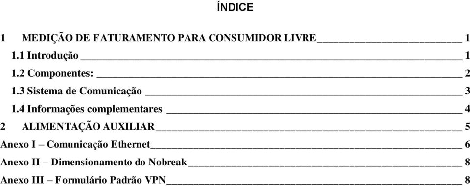 4 Informações complementares 4 2 ALIMENTAÇÃO AUXILIAR 5 Anexo I