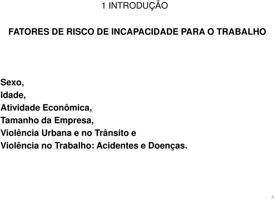 Econômica, Tamanho da Empresa, Violência Urbana