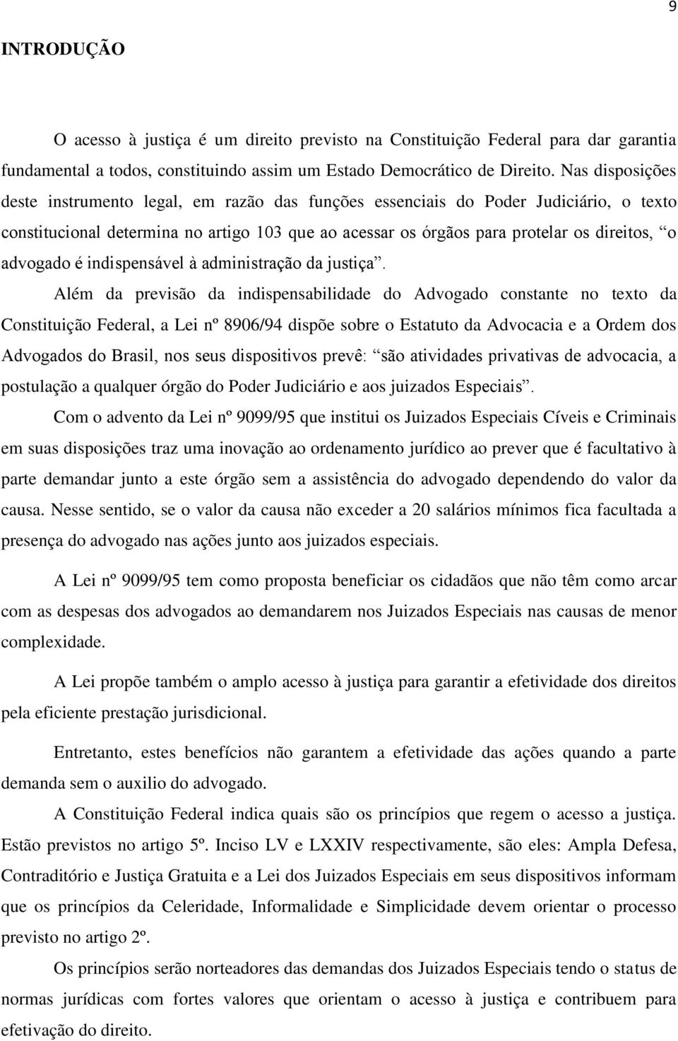 advogado é indispensável à administração da justiça.