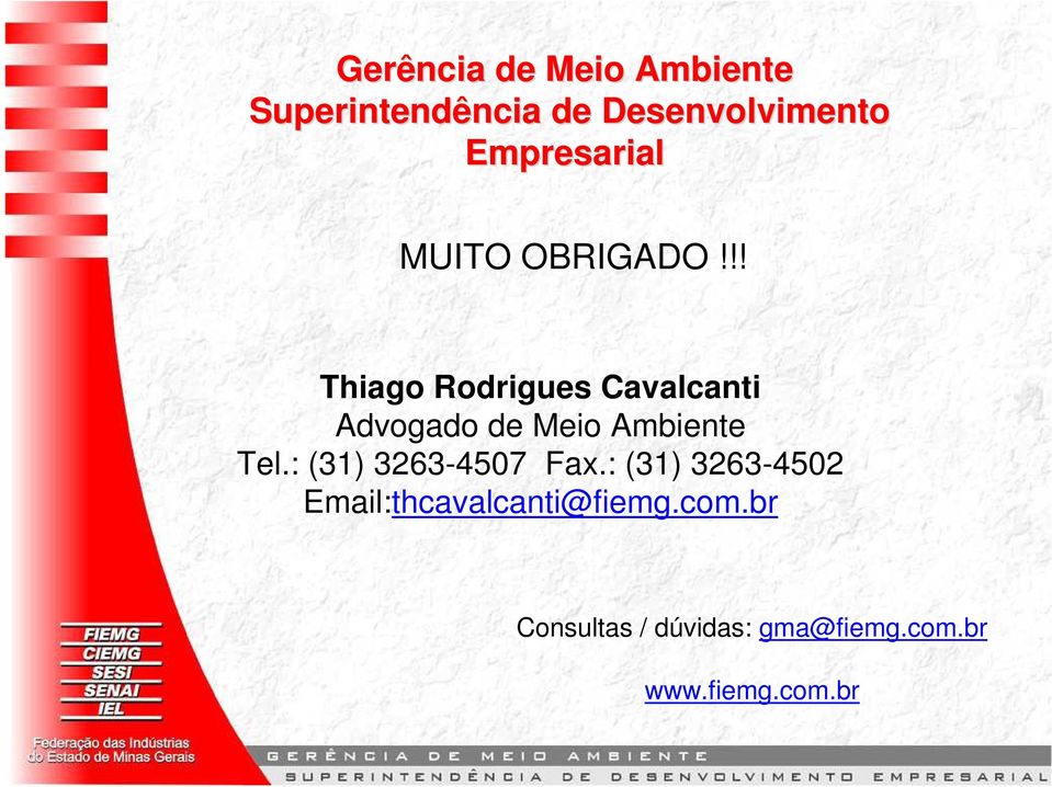 !! Thiago Rodrigues Cavalcanti Advogado de Meio Ambiente Tel.