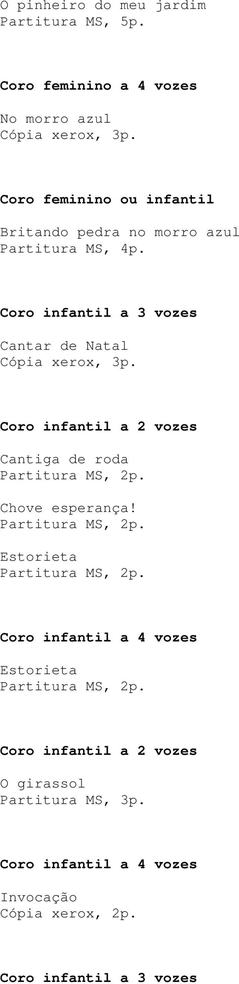 infantil a 2 vozes Cantiga de roda Chove esperança!