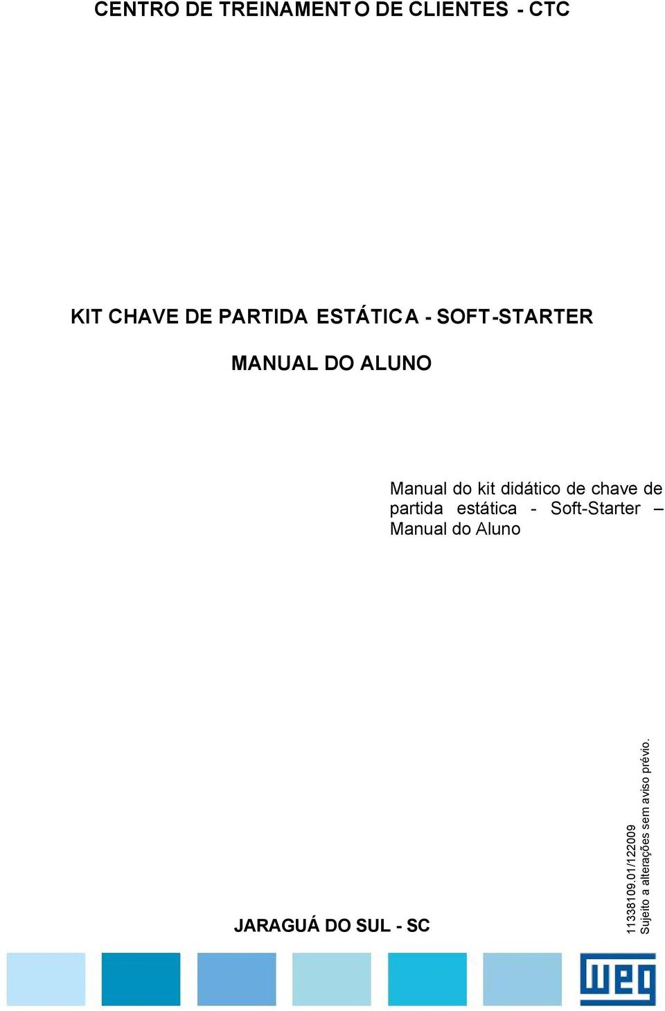 chave de partida estática - Soft-Starter Manual do Aluno JARAGUÁ