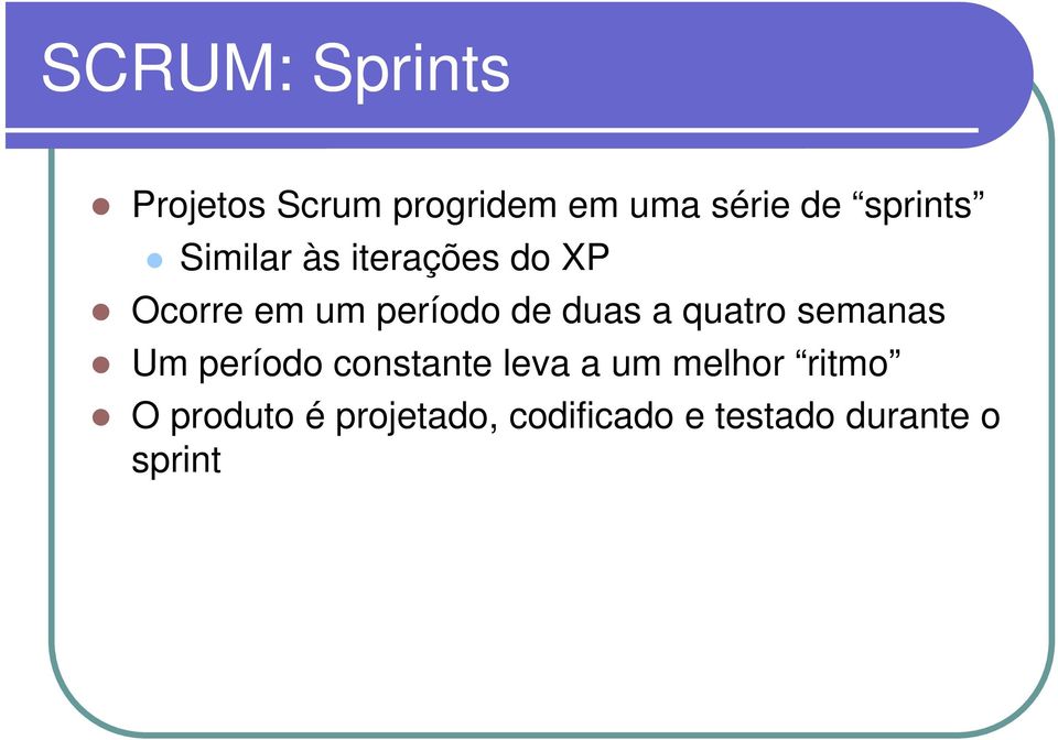 duas a quatro semanas Um período constante leva a um melhor